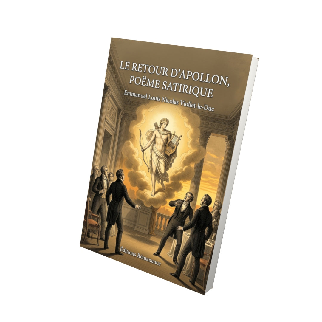 Livre Le Retour d’Apollon, poëme satirique par Emmanuel Louis Nicolas Viollet-le-Duc - Vue 3D - Editions Remanence