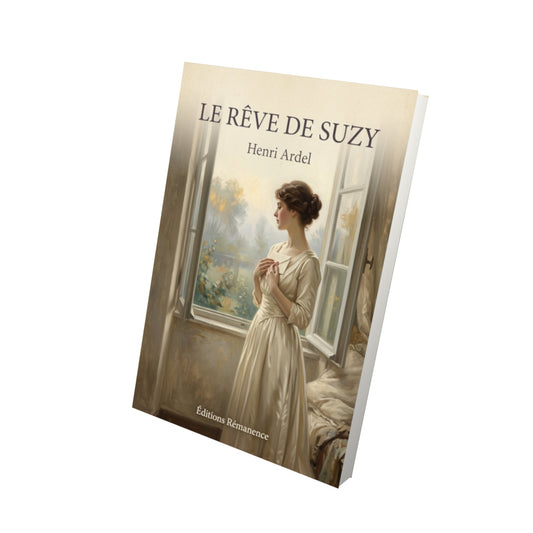 Livre Le rêve de Suzy - Henri Ardel - Vue 3D - Editions Remanence