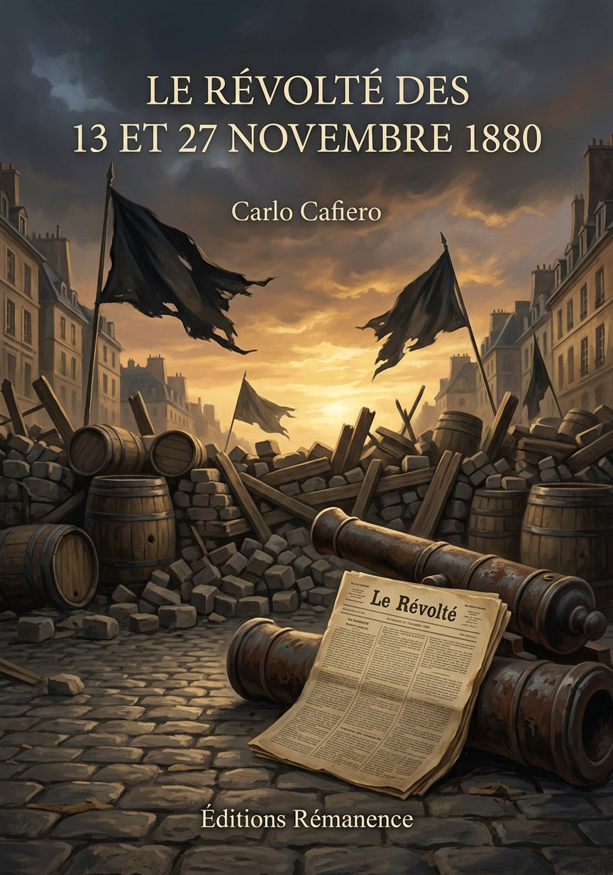 Livre Le Révolté des 13 et 27 novembre 1880 par Carlo Cafiero - Couverture - Editions Remanence