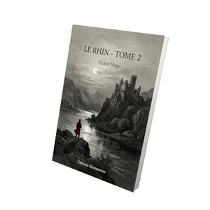 Le Rhin - Tome 2 - Victor Hugo