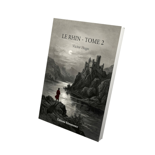 Livre Le Rhin - Tome 2 par Victor Hugo - Vue 3D - Editions Remanence