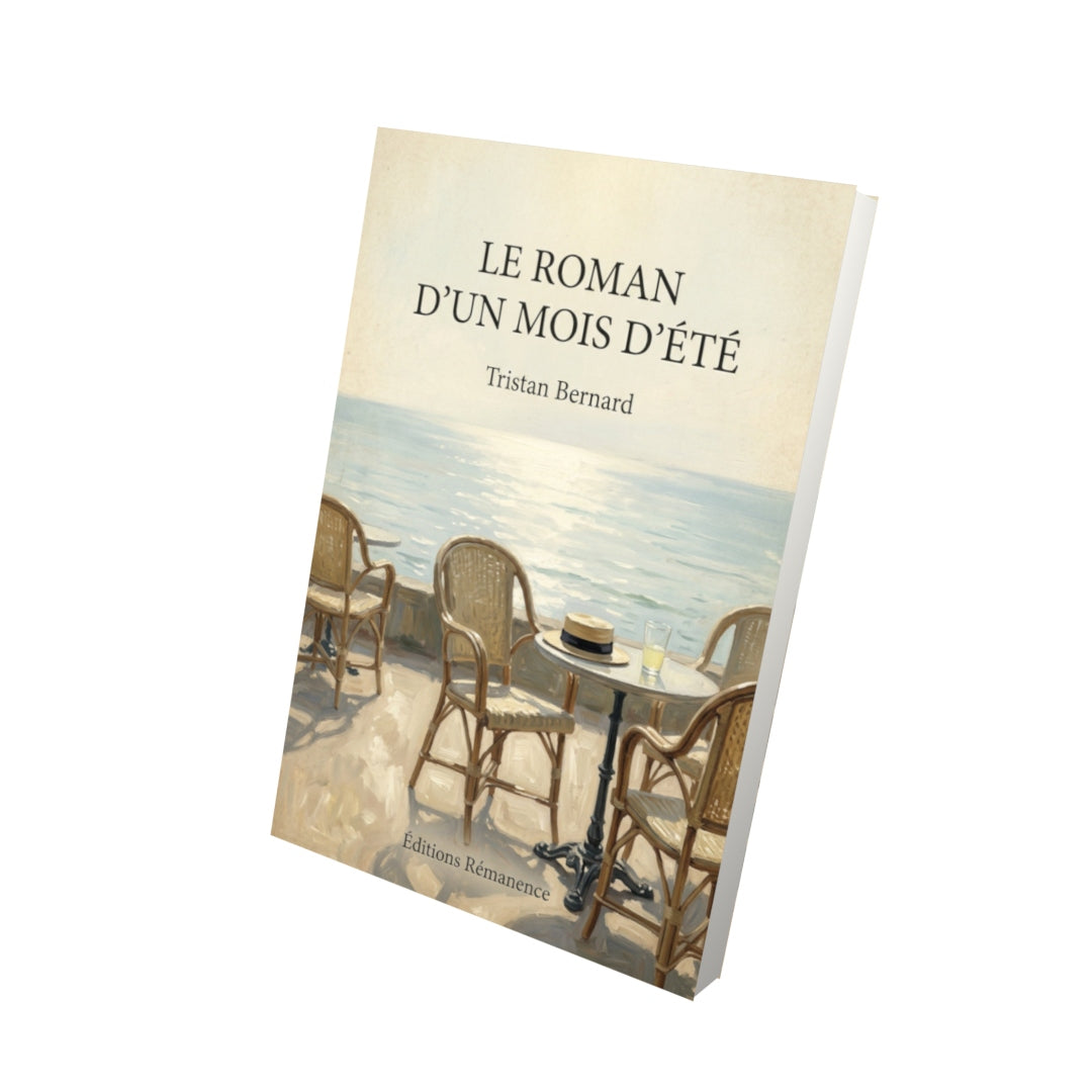 Livre Le roman d'un mois d'été - Tristan Bernard - Vue 3D - Editions Remanence