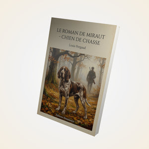 Le roman de Miraut - Chien de chasse - Louis Pergaud