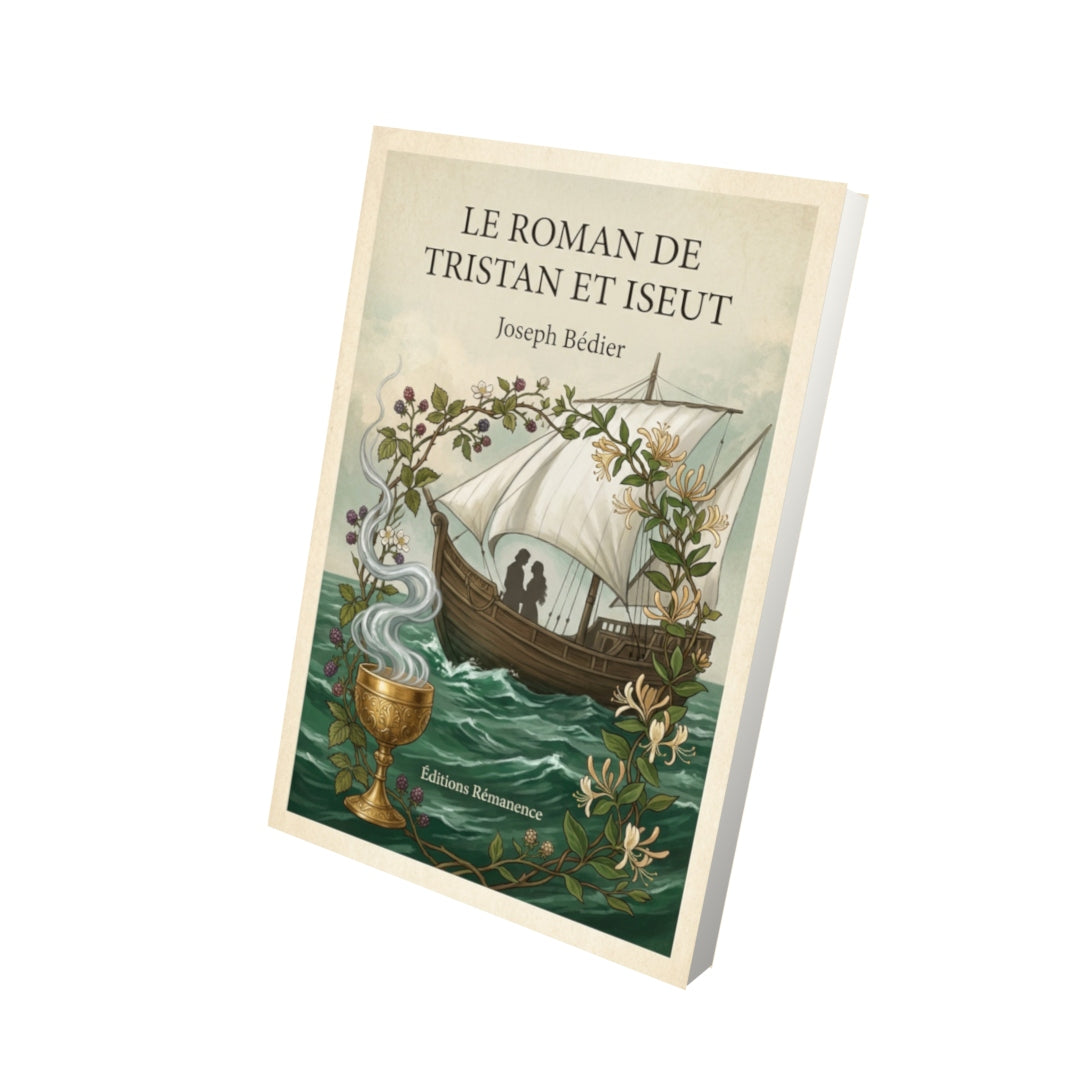Livre Le roman de Tristan et Iseut - Joseph Bédier - Vue 3D - Editions Remanence