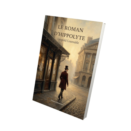 Livre Le Roman d’Hippolyte par Léopold Courouble - Vue 3D - Editions Remanence