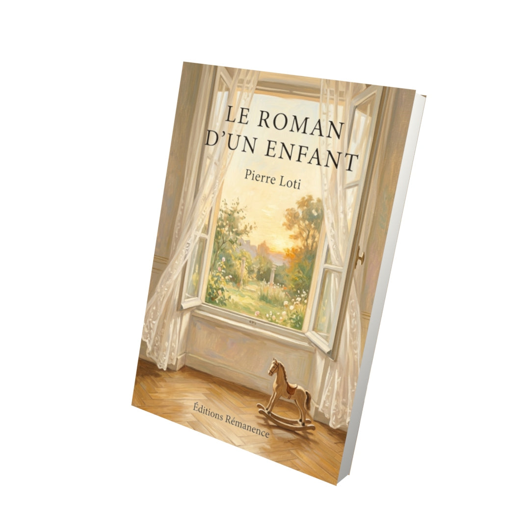 Livre Le Roman d’un enfant par Pierre Loti - Vue 3D - Editions Remanence