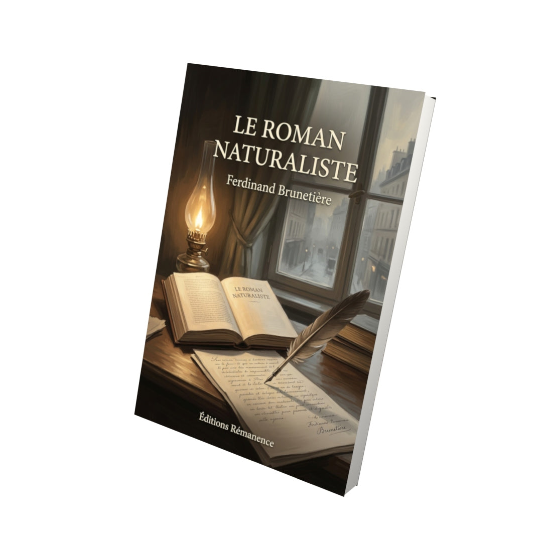 Livre Le Roman naturaliste par Ferdinand Brunetière - Vue 3D - Editions Remanence