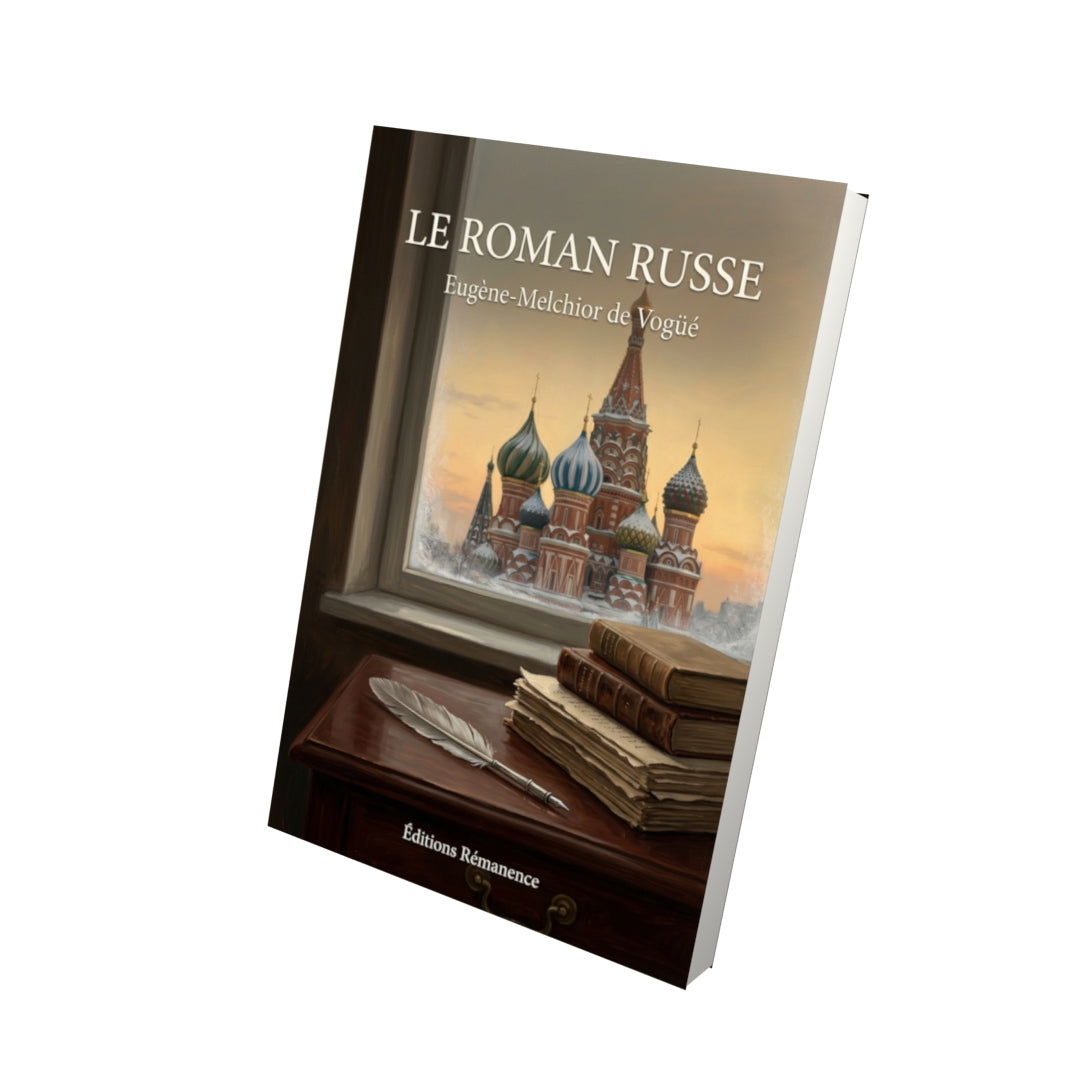 Livre Le Roman russe par Eugène-Melchior de Vogüé - Vue 3D - Editions Remanence