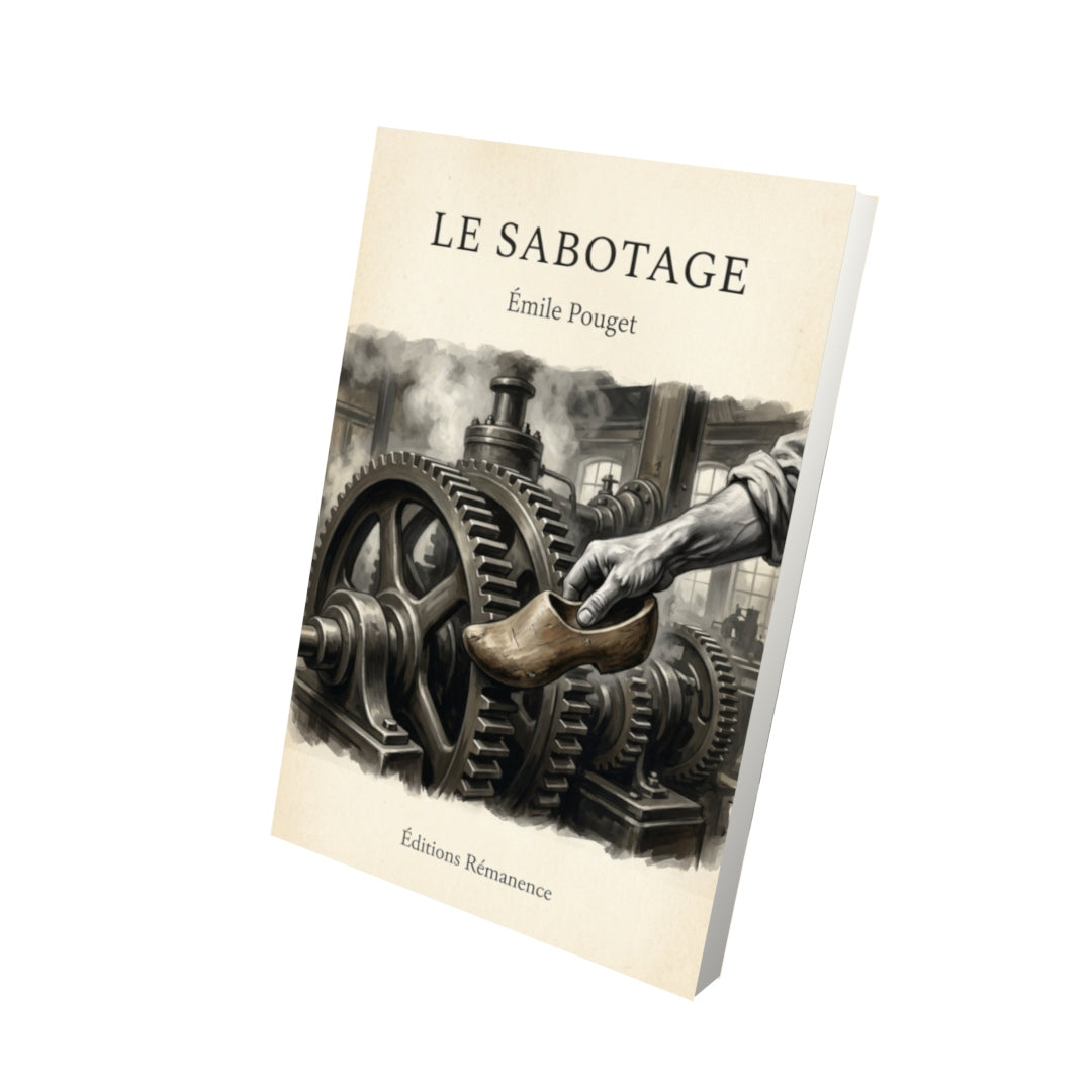Livre Le Sabotage - Émile Pouget - Vue 3D - Editions Remanence