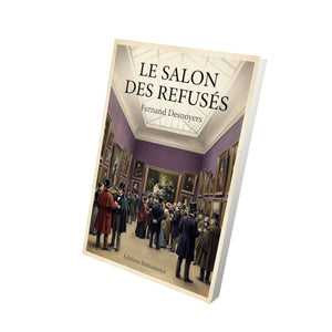 Le Salon des Refusés - Fernand Desnoyers