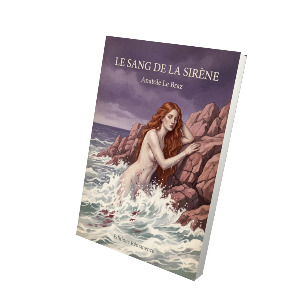 Livre Le sang de la sirène - Anatole Le Braz - Vue 3D - Editions Remanence