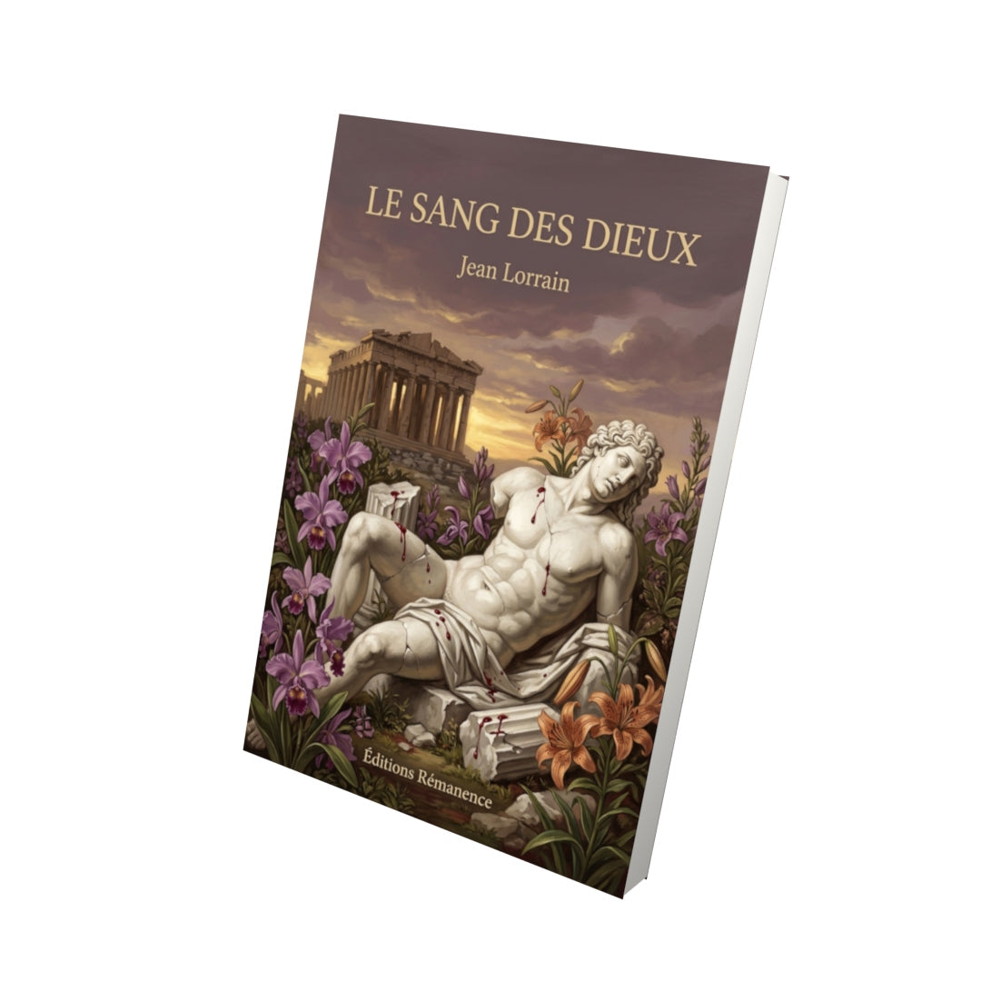 Livre Le Sang des dieux par Jean Lorrain - Vue 3D - Editions Remanence