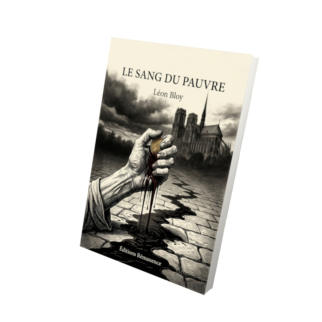 Livre Le Sang du pauvre par Léon Bloy - Vue 3D - Editions Remanence
