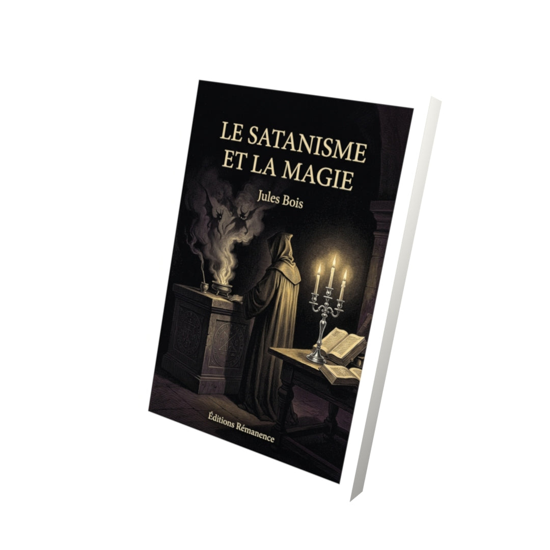 Livre Le Satanisme et la magie par Jules Bois - Vue 3D - Editions Remanence