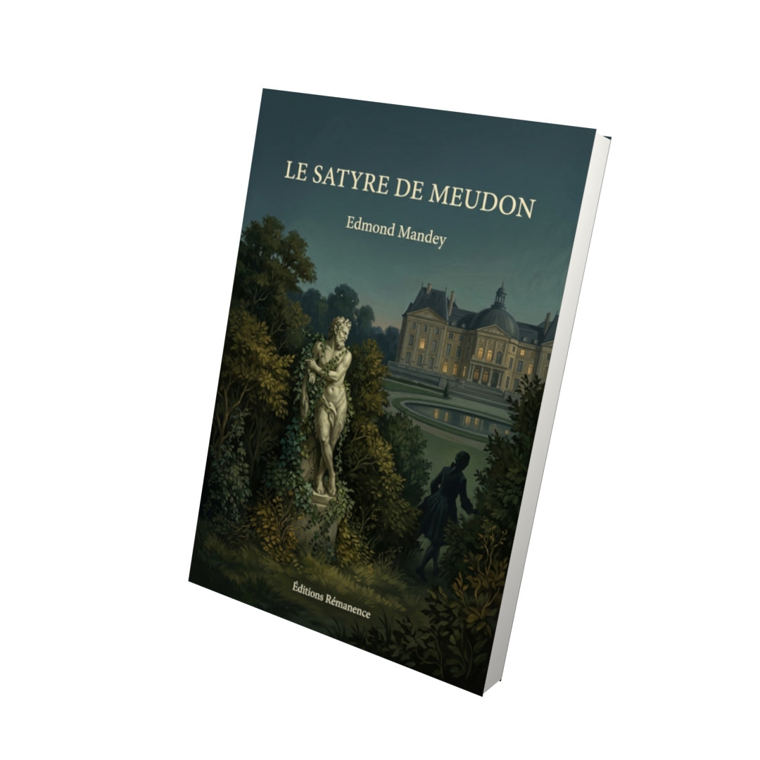 Livre Le Satyre de Meudon par Edmond Mandey - Vue 3D - Editions Remanence