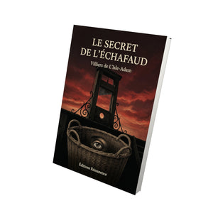 Le secret de l'échafaud - Villiers de L'Isle-Adam