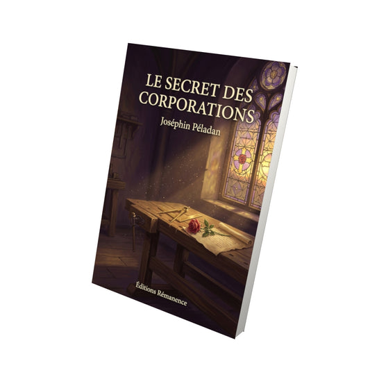 Livre Le Secret des corporations par Joséphin Péladan - Vue 3D - Editions Remanence