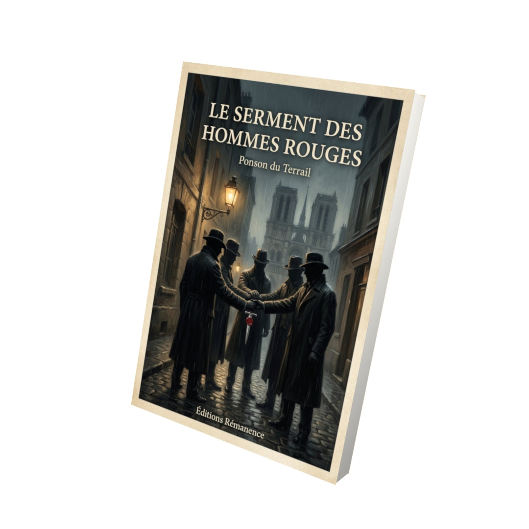 Livre Le serment des hommes rouges - Ponson du Terrail - Vue 3D - Editions Remanence