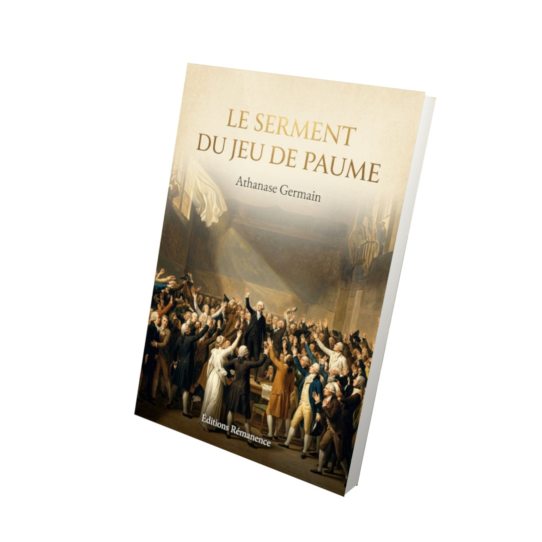 Livre Le Serment du jeu de paume par Athanase Germain - Vue 3D - Editions Remanence