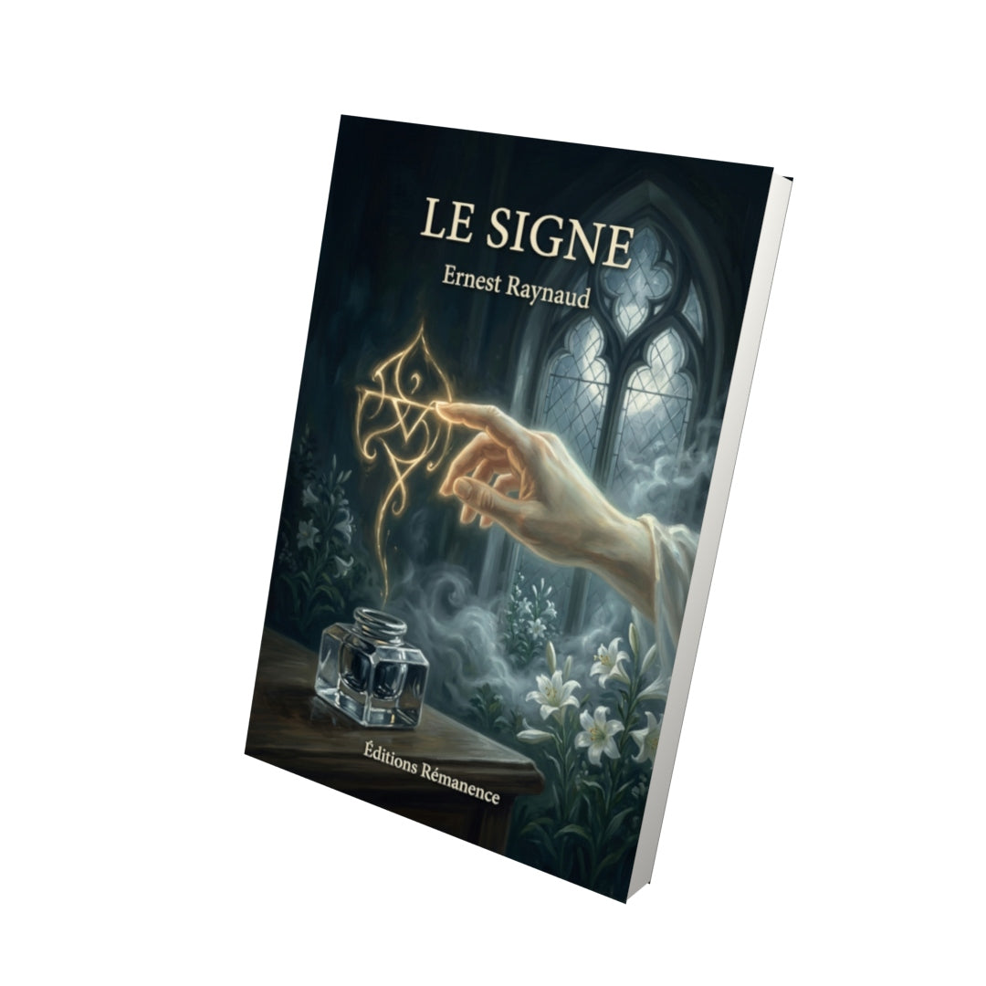 Livre Le Signe par Ernest Raynaud - Vue 3D - Editions Remanence