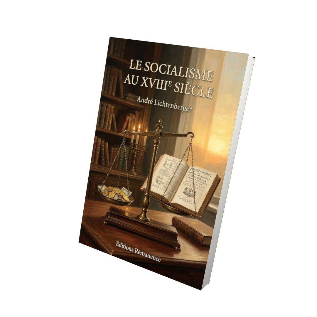 Livre Le Socialisme au XVIIIe siècle par André Lichtenberger - Vue 3D - Editions Remanence