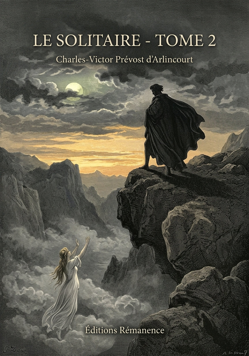 Livre Le Solitaire - Tome 2 par Charles-Victor Prévost d’Arlincourt - Couverture - Editions Remanence