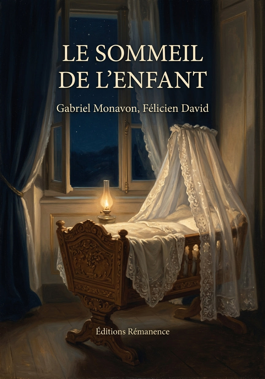 Livre Le sommeil de l'enfant par Gabriel Monavon, Félicien David - Couverture - Editions Remanence