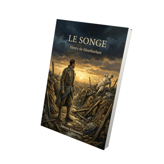 Livre Le Songe par Henry de Montherlant - Vue 3D - Editions Remanence