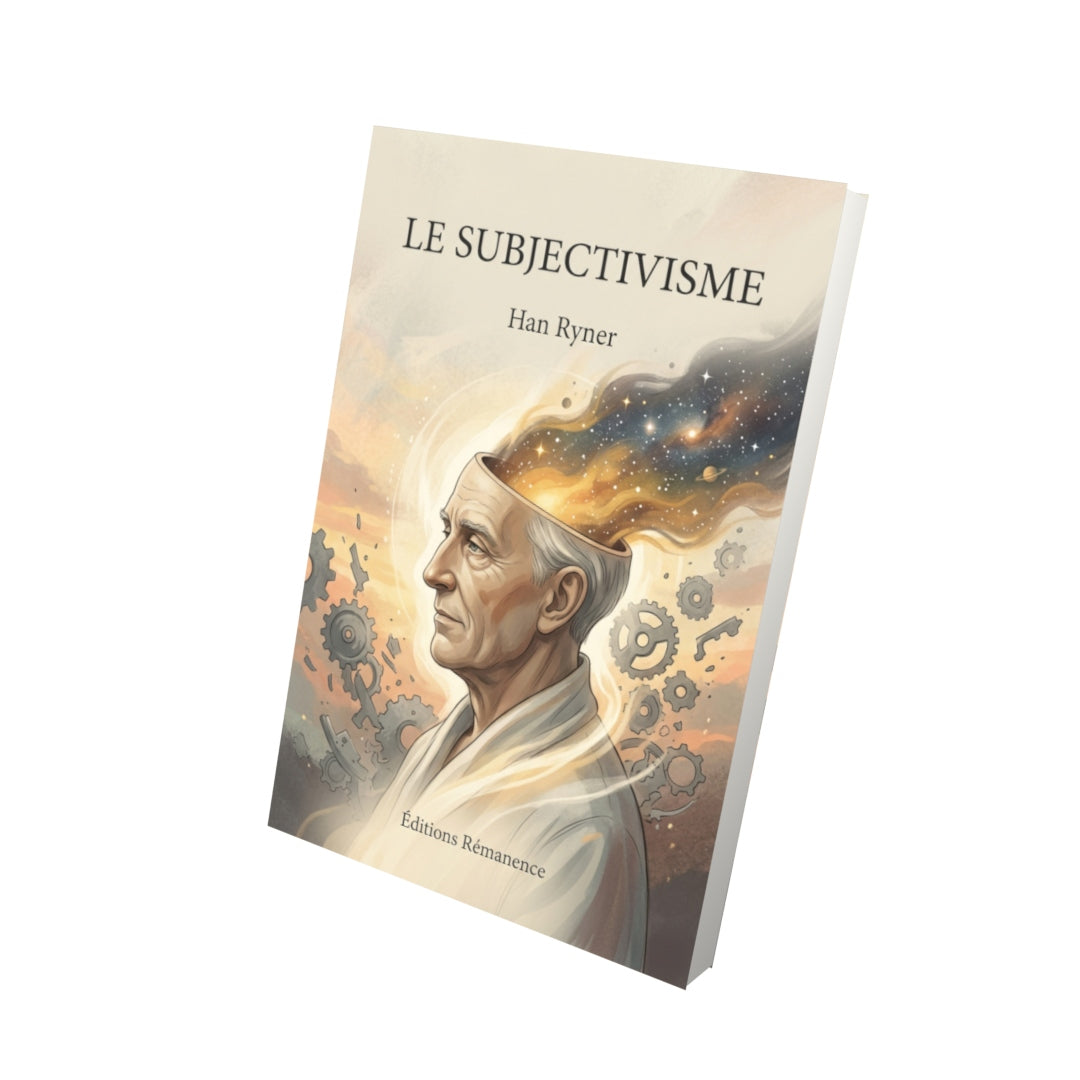 Livre Le Subjectivisme par Han Ryner - Vue 3D - Editions Remanence