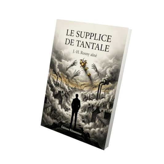 Livre Le Supplice de Tantale par J.-H. Rosny aîné - Vue 3D - Editions Remanence