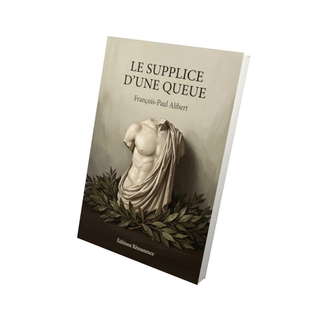 Livre Le Supplice d’une queue par François-Paul Alibert - Vue 3D - Editions Remanence