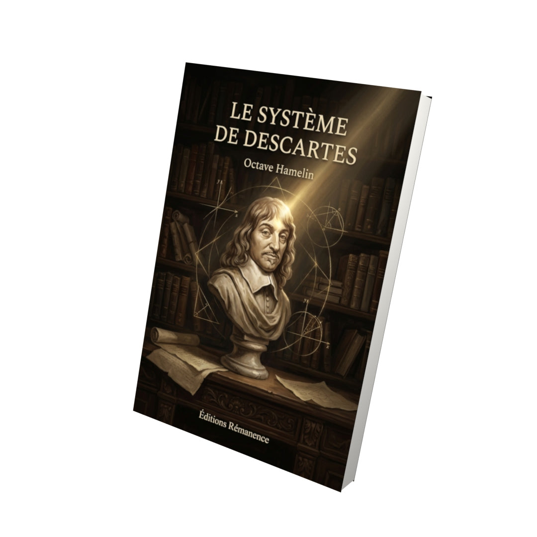 Livre Le Système de Descartes par Octave Hamelin - Vue 3D - Editions Remanence