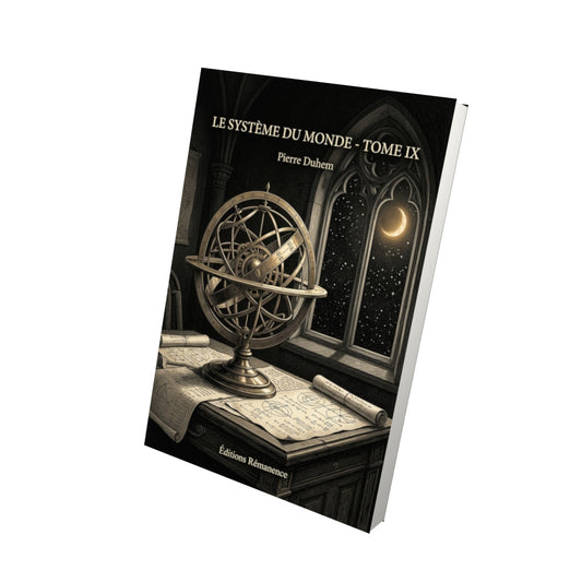 Livre Le Système du Monde - Tome IX par Pierre Duhem - Vue 3D - Editions Remanence