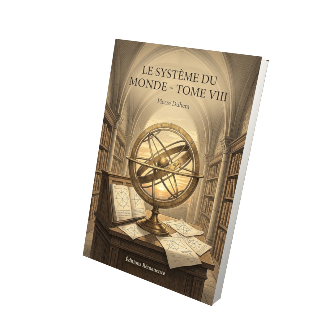 Livre Le Système du Monde - Tome VIII par Pierre Duhem - Vue 3D - Editions Remanence