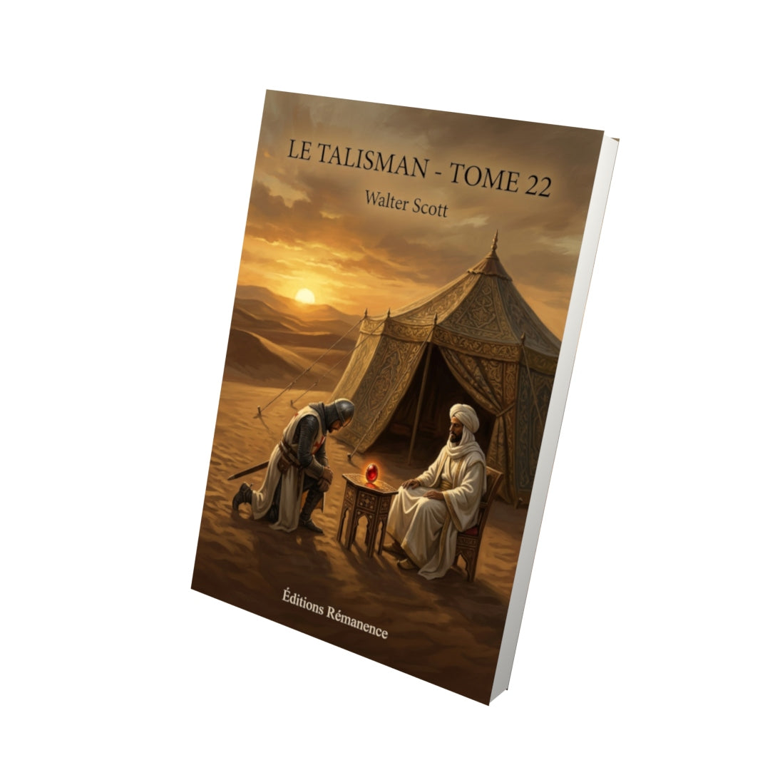 Livre Le Talisman - Tome 22 par Walter Scott - Vue 3D - Editions Remanence