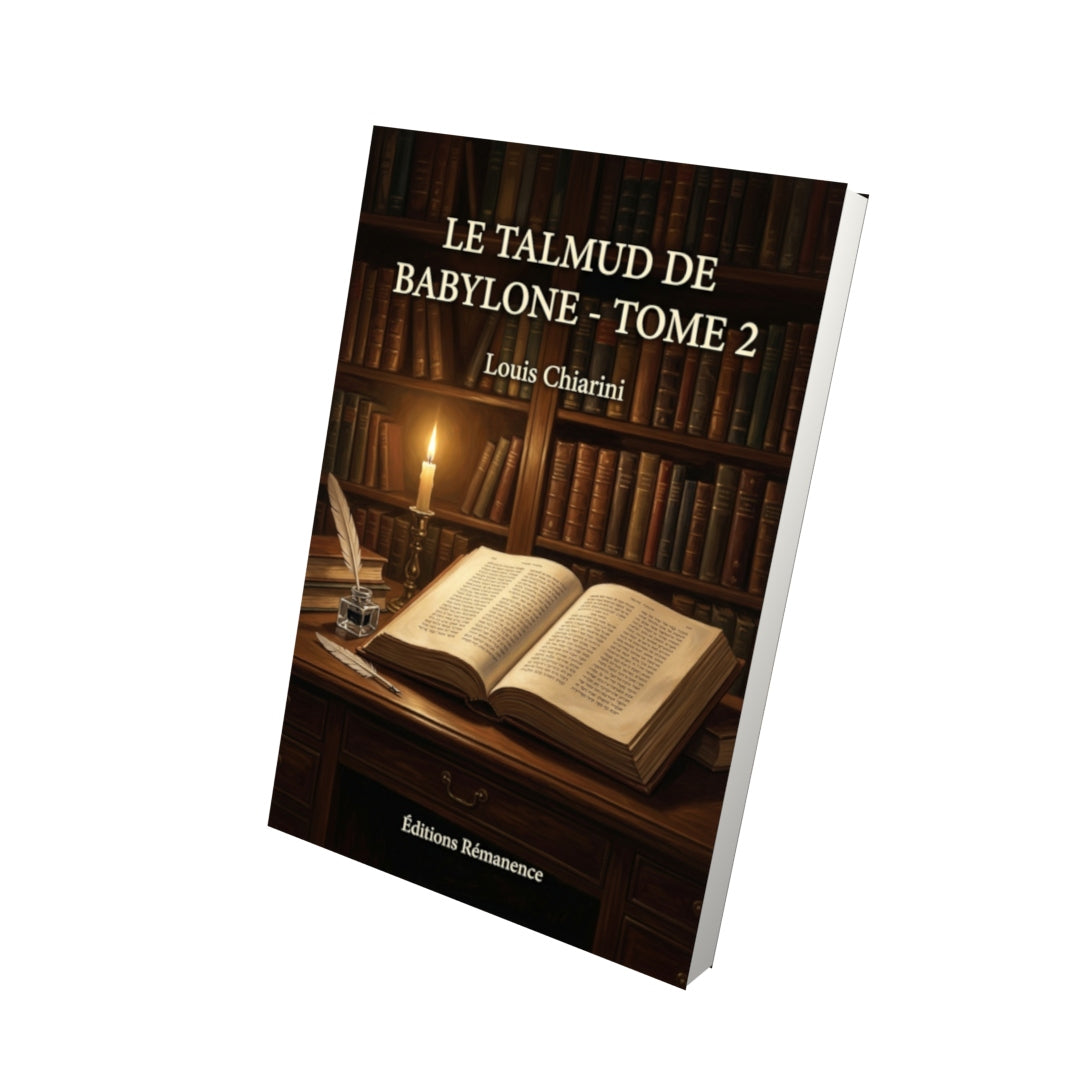 Livre Le Talmud de Babylone - Tome 2 par Louis Chiarini - Vue 3D - Editions Remanence
