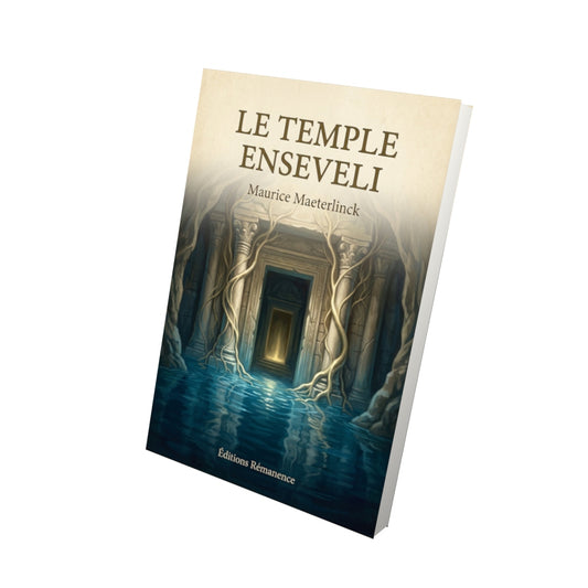 Livre Le temple enseveli - Maurice Maeterlinck - Vue 3D - Editions Remanence