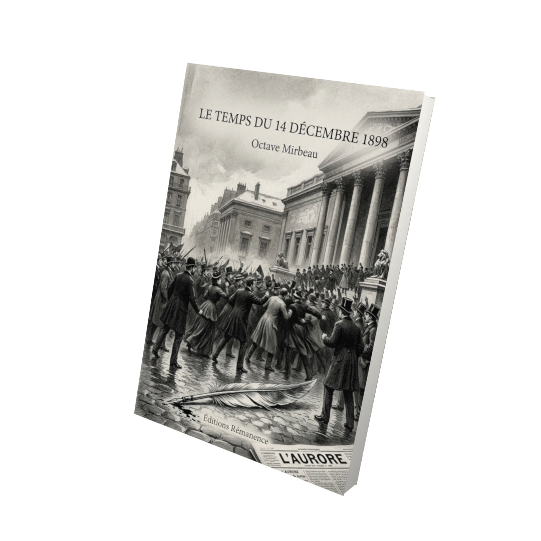 Livre Le Temps du 14 décembre 1898 par Octave Mirbeau - Vue 3D - Editions Remanence