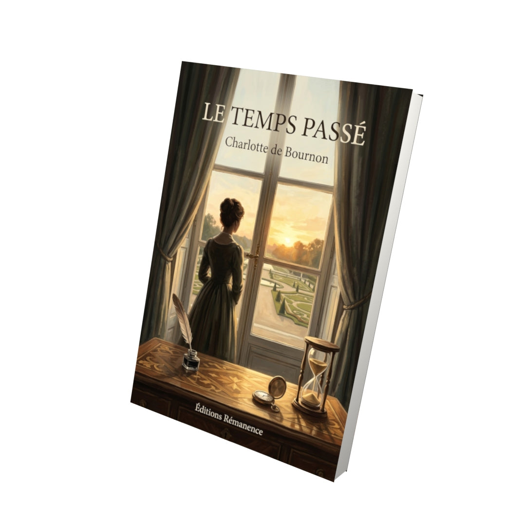 Livre Le Temps passé par Charlotte de Bournon - Vue 3D - Editions Remanence