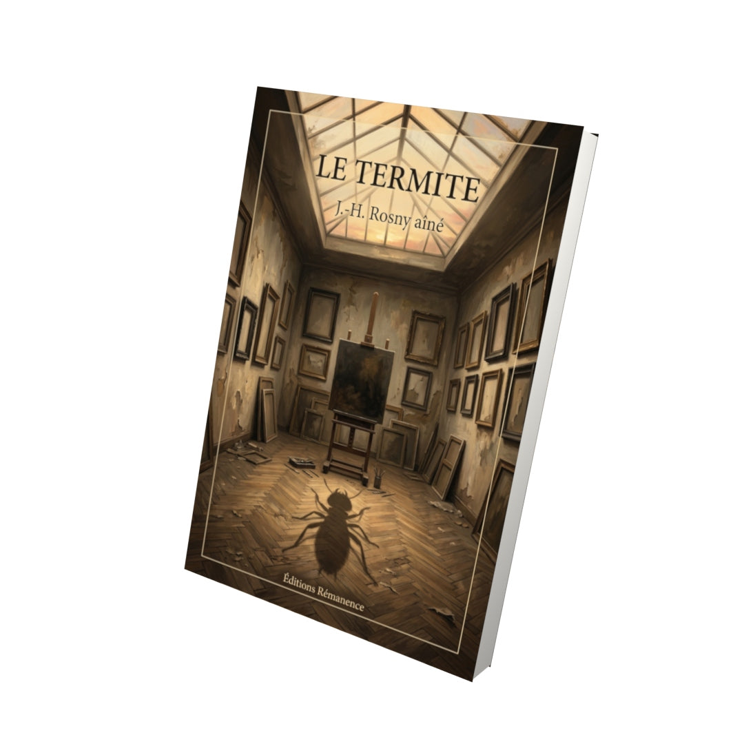 Livre Le Termite par J.-H. Rosny aîné - Vue 3D - Editions Remanence