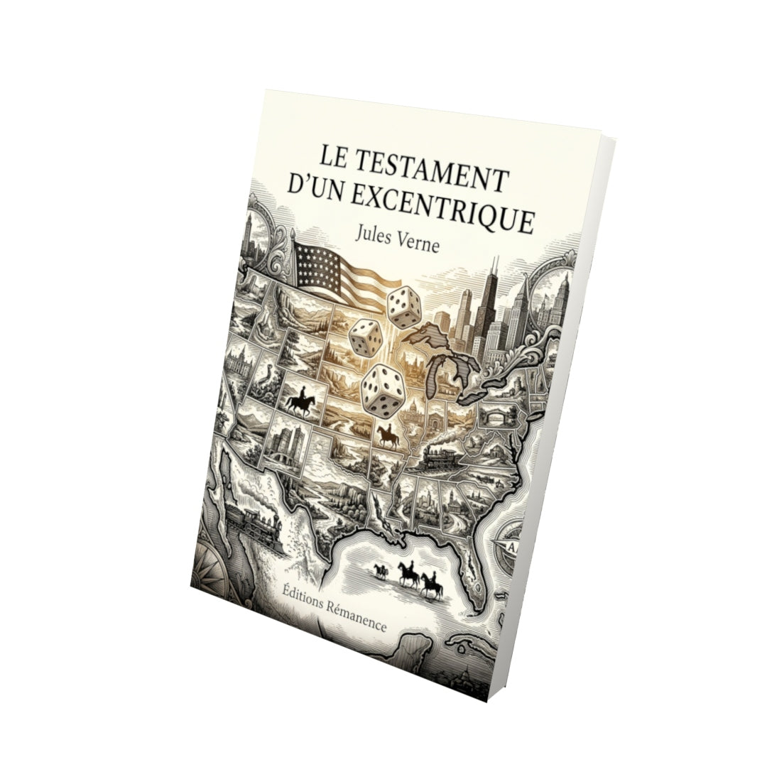 Livre Le Testament d’un excentrique par Jules Verne - Vue 3D - Editions Remanence