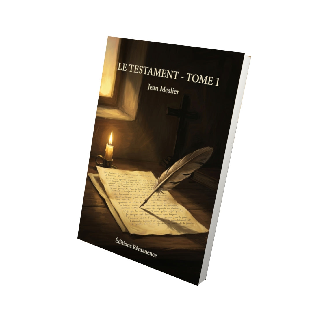 Livre Le Testament - Tome 1 par Jean Meslier - Vue 3D - Editions Remanence