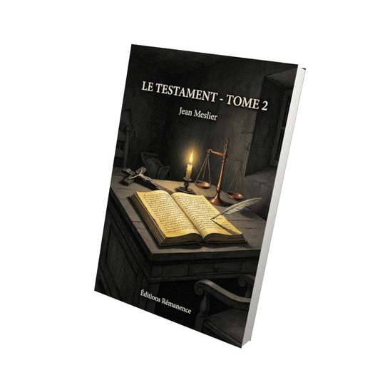 Livre Le Testament - Tome 2 par Jean Meslier - Vue 3D - Editions Remanence