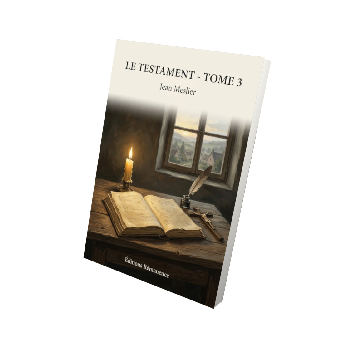 Livre Le Testament - Tome 3 par Jean Meslier - Vue 3D - Editions Remanence