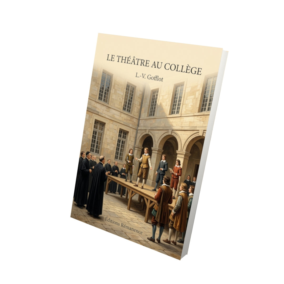 Livre Le Théâtre au collège par L.-V. Gofflot - Vue 3D - Editions Remanence