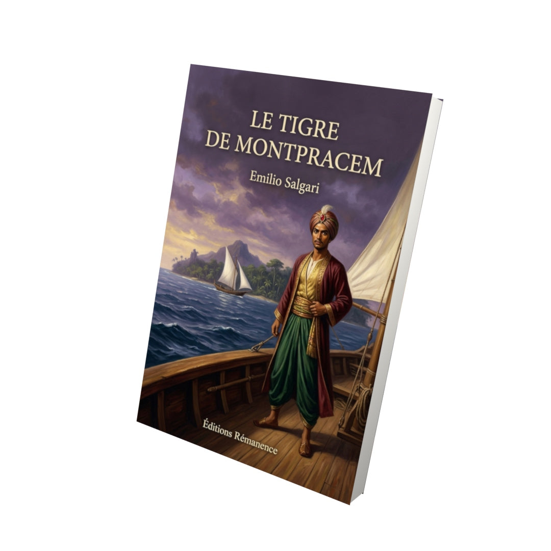 Livre Le Tigre de Montpracem par Emilio Salgari - Vue 3D - Editions Remanence