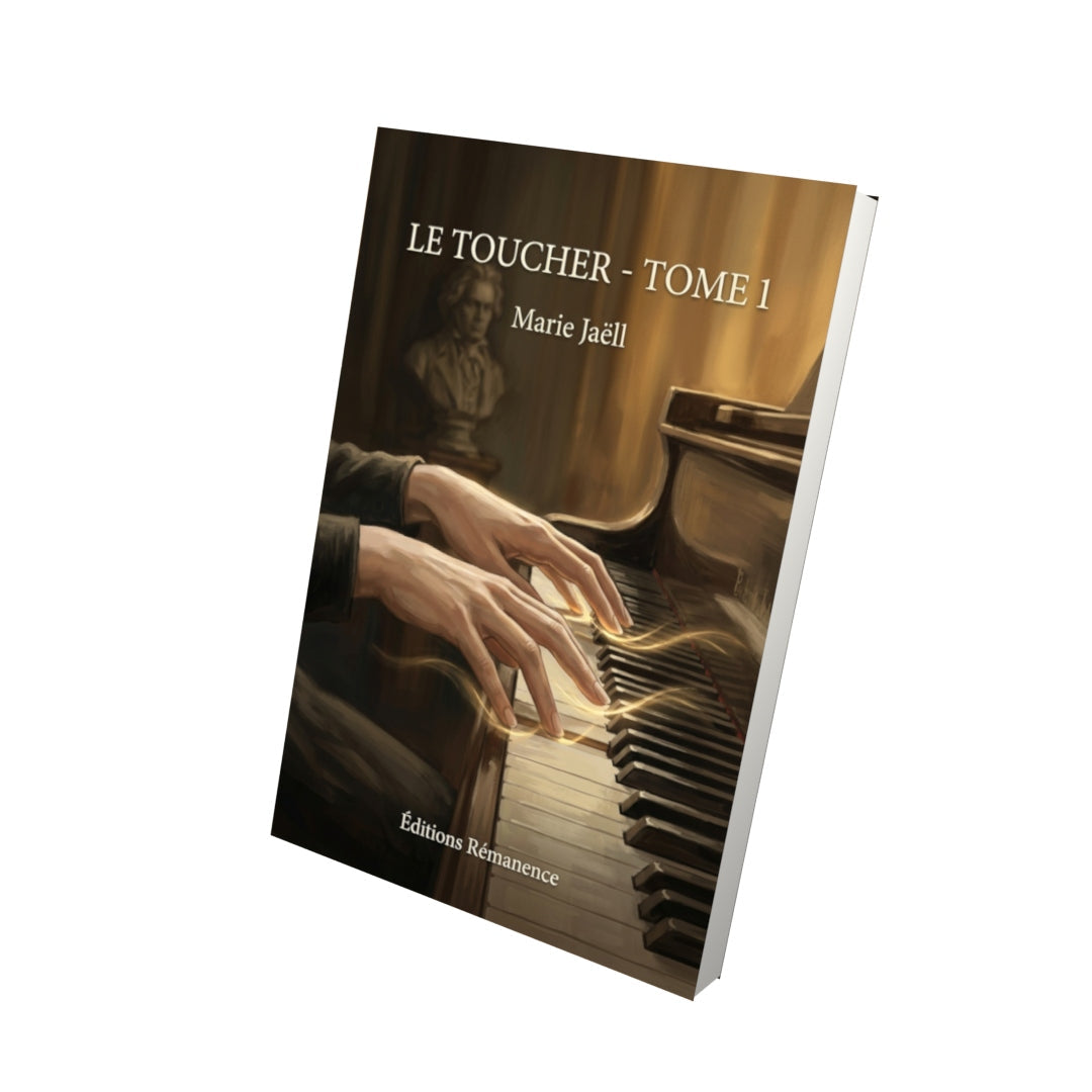 Livre Le Toucher - Tome 1 - Marie Jaëll - Editions Remanence
