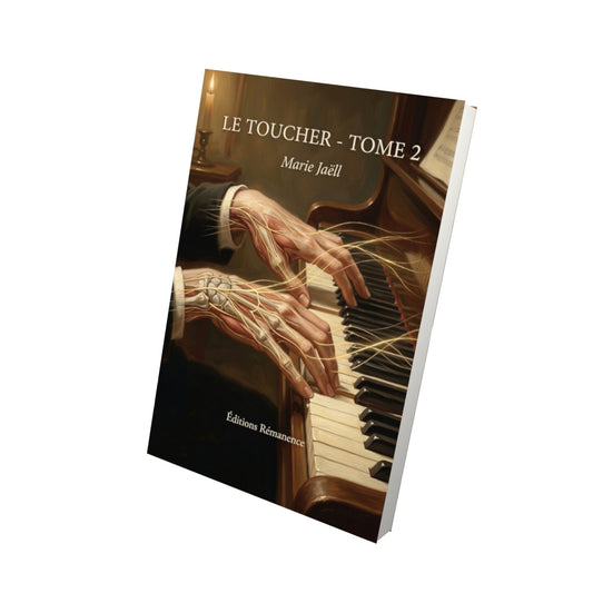 Livre Le Toucher - Tome 2 par Marie Jaëll - Vue 3D - Editions Remanence