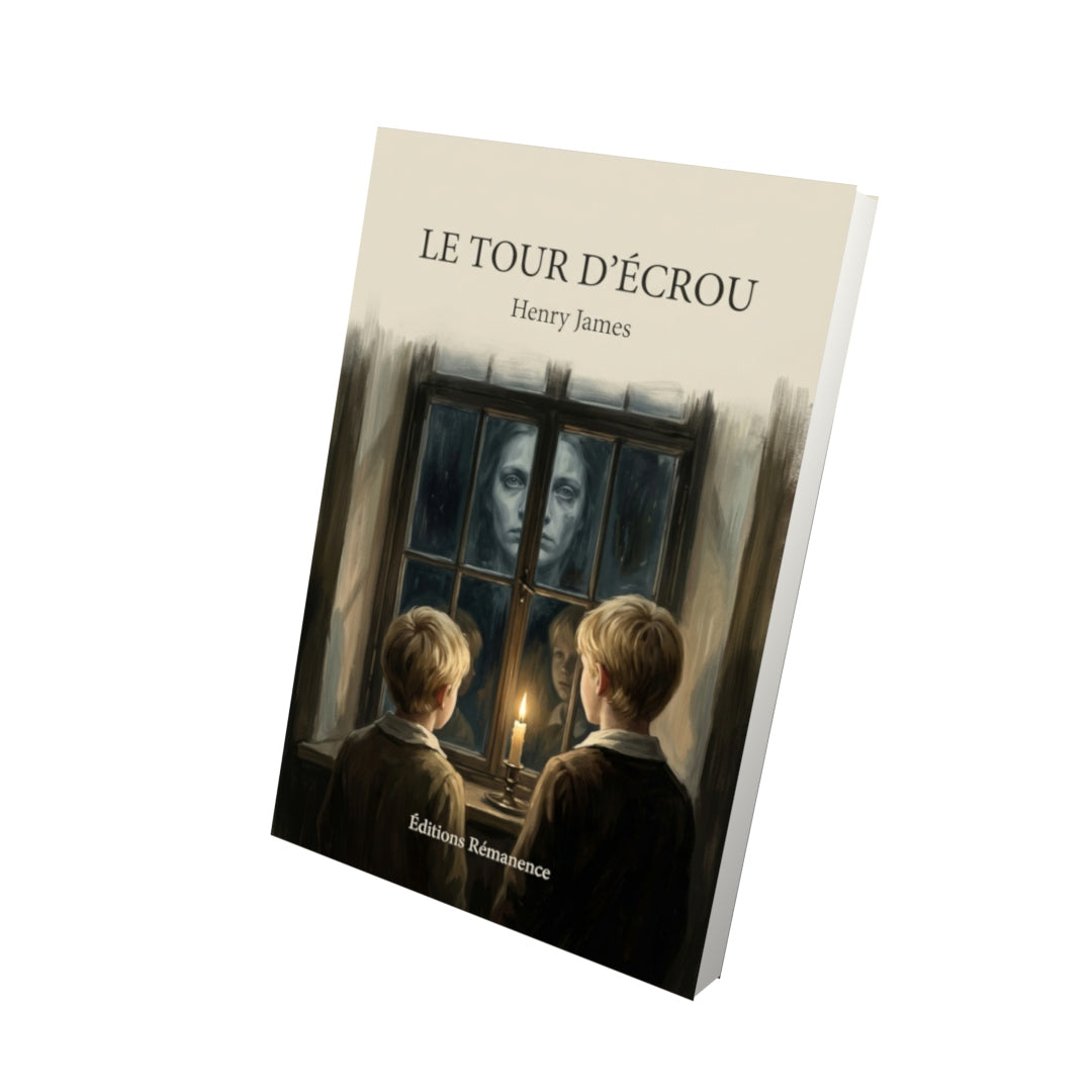 Livre Le Tour d’écrou par Henry James - Vue 3D - Editions Remanence