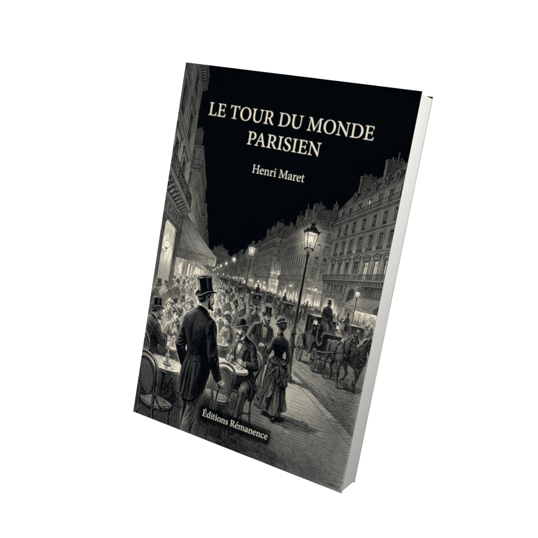 Livre Le Tour du monde parisien par Henri Maret - Vue 3D - Editions Remanence